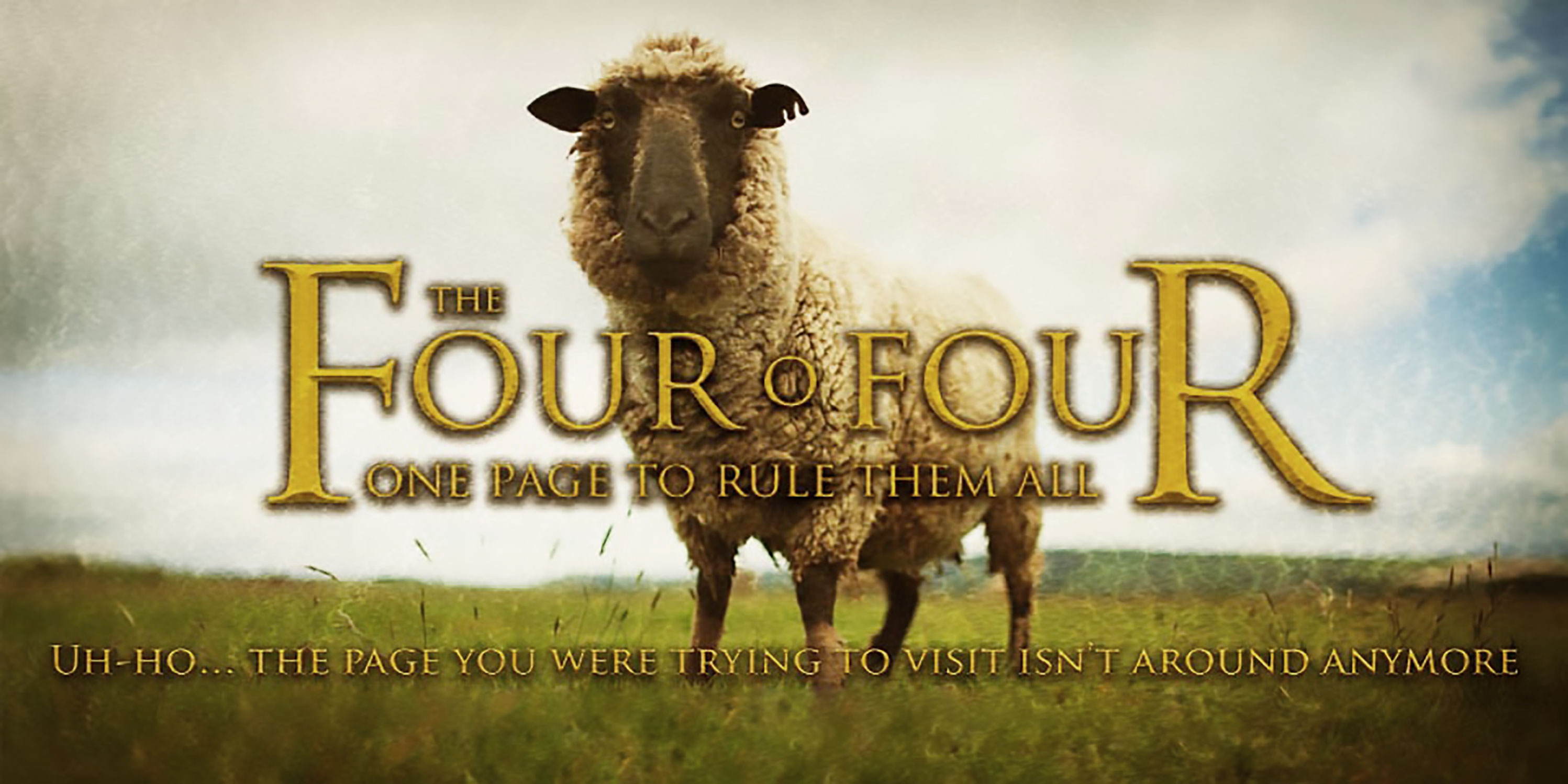 The Four O Four, one page to rule them all. The image of a New Zealand sheep, alone, that lost itself, like in the 'The Lord of the Rings'